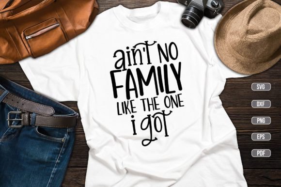Ain't No Family SVG: Graphics & T-Shirt Designs Review
