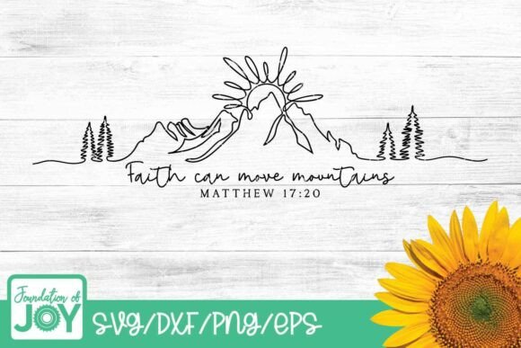 Faith Can Move Mountains SVG: Graphics for T-Shirt Designs
